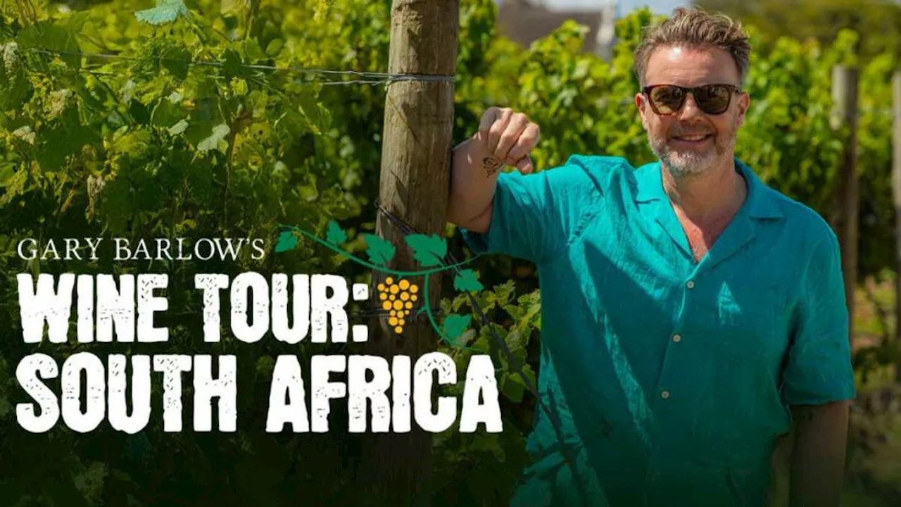 Gary Barlow's Wine Tour: South Africa