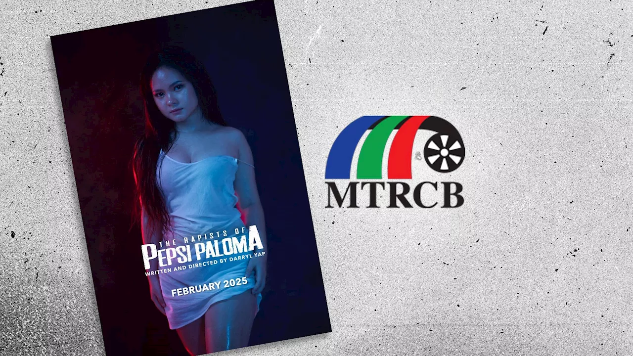 MTRCB Delays Review of 'The Rapists of Pepsi Paloma' Film Due to Incomplete Requirements