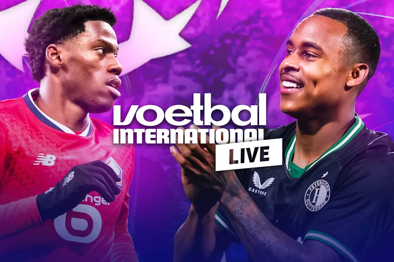 VI Live: Volg de Champions League-wedstrijd Lille-Feyenoord live