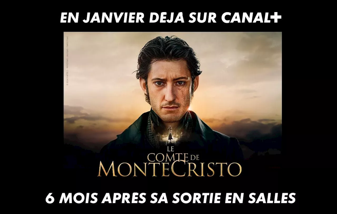 Le Comte de Monte-Cristo arrive sur CANAL+