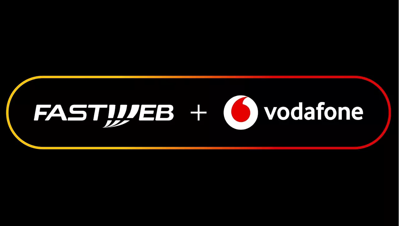 Fastweb e Vodafone si fondono: nasce Fastweb + Vodafone