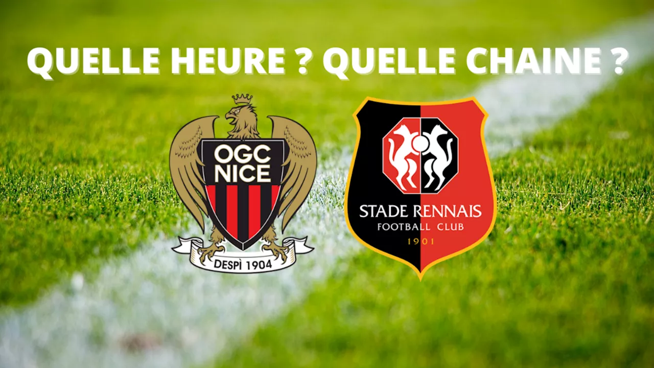 OGC Nice - Rennes : à quelle heure et sur quelle chaîne regarder le match en direct ?