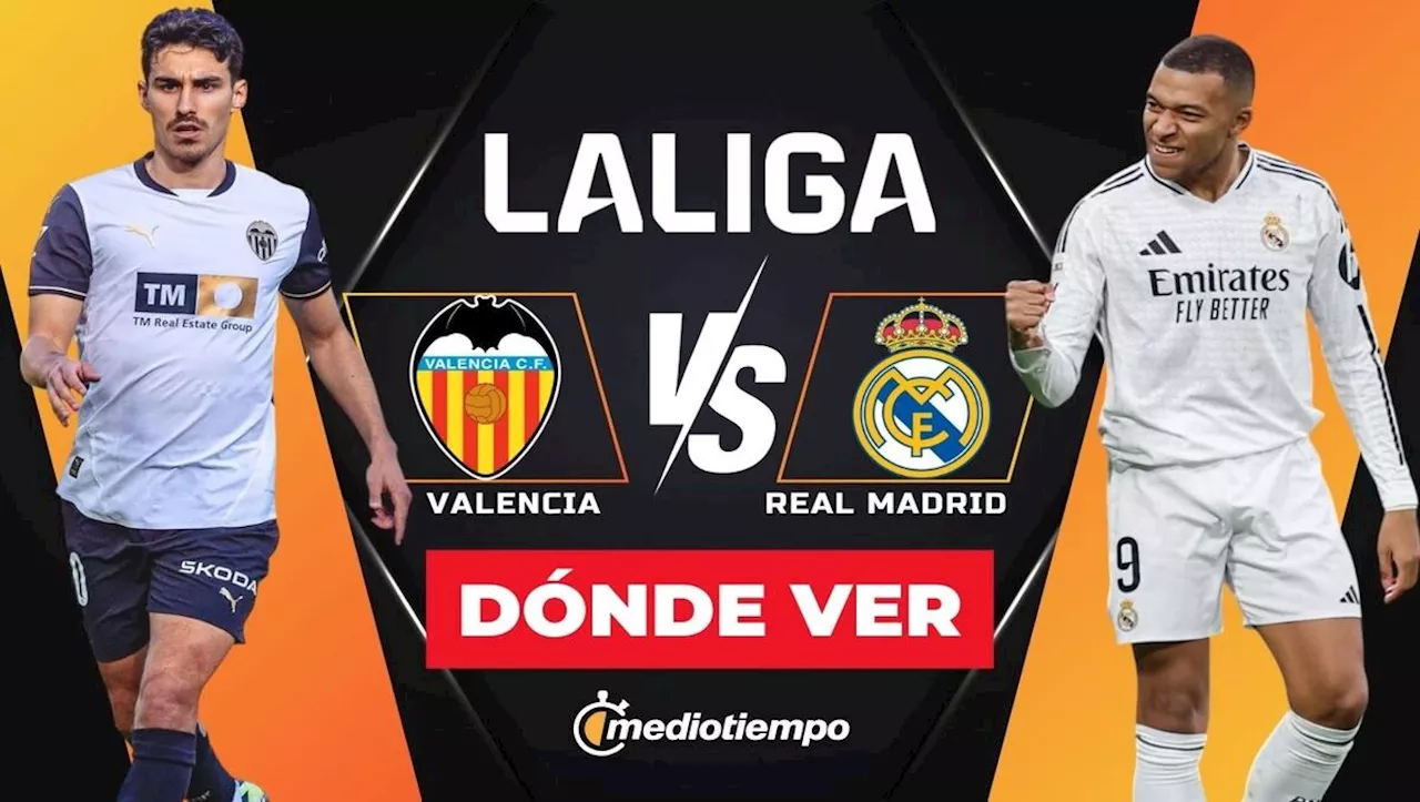 Valencia vs Real Madrid: Previa, Alineaciones y Horario del Partido de LaLiga