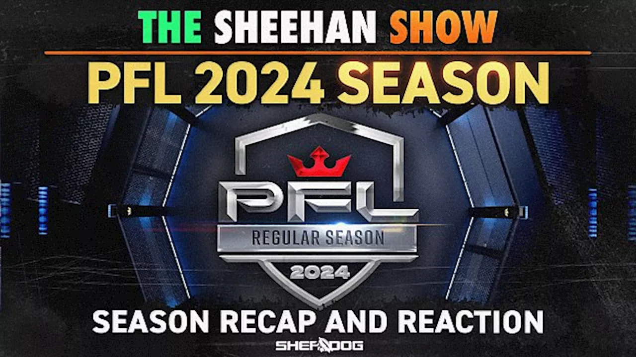 Sean Breaks Down the 2024 PFL Season and Offers Five Big Bets