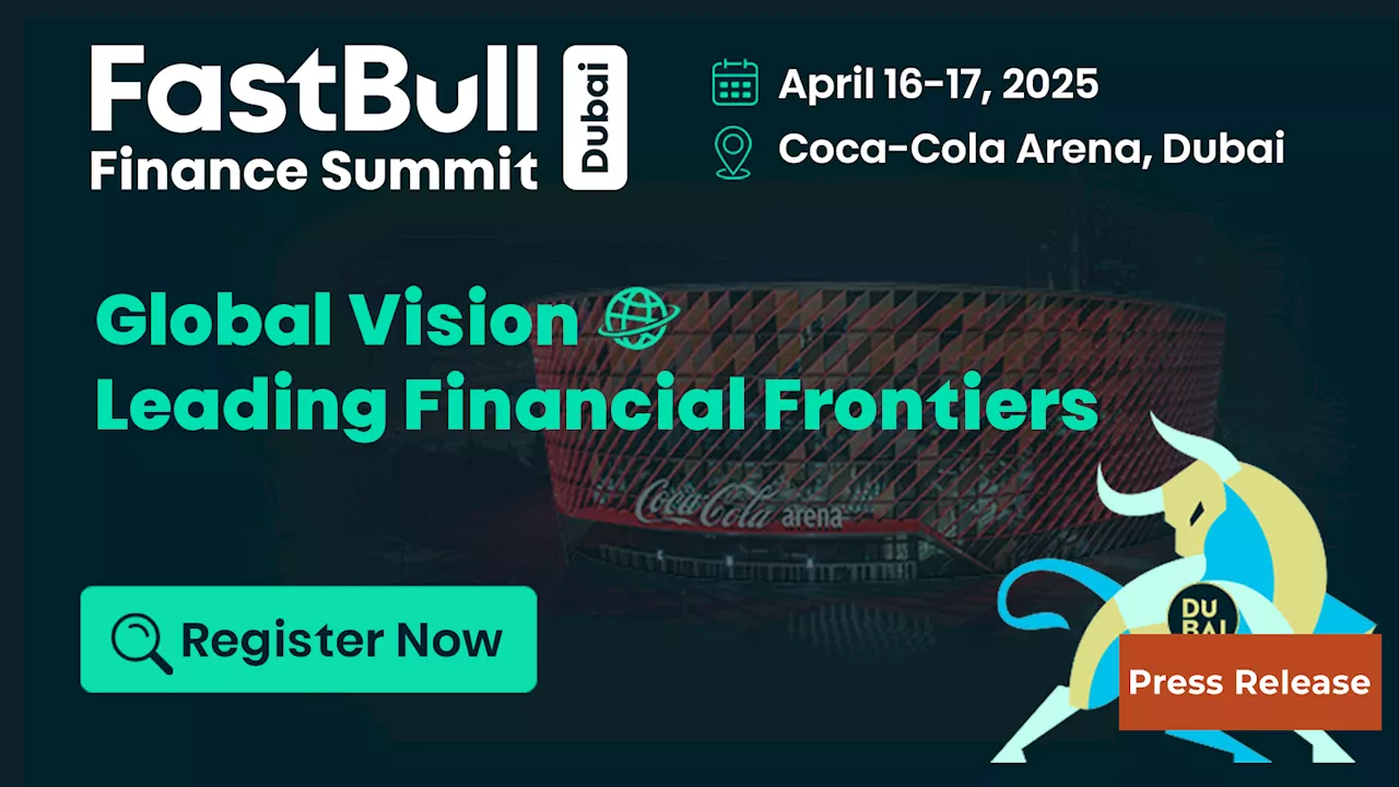 FastBull Finance Summit Debuts in Dubai with Jim Rogers as Keynote Speaker