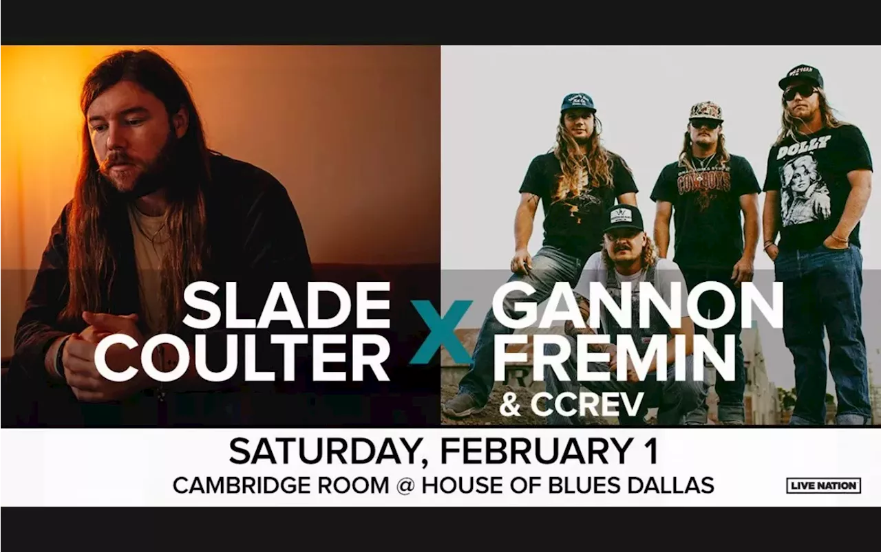 Win 2 tickets to Slade Coulter and Gannon Fremin & CCREV!