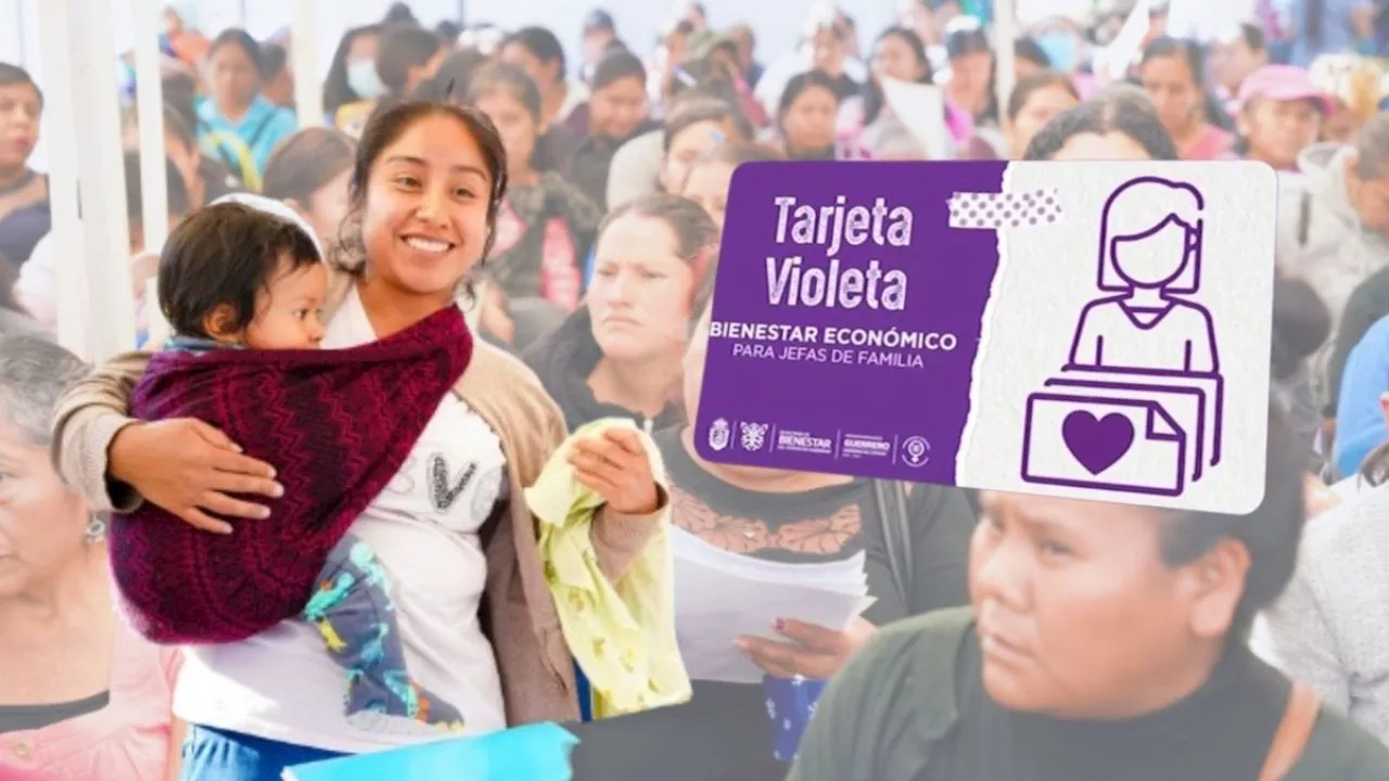 Tarjeta Violeta 2025: Beneficiarán a 20 mil mujeres en Guerrero