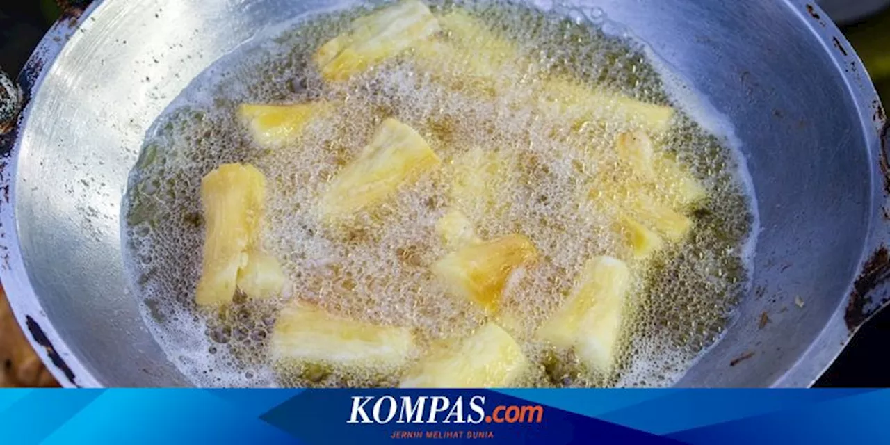 Bahaya Menggoreng Ulang Makanan, Jangan Lakukan Demi Kesehatan