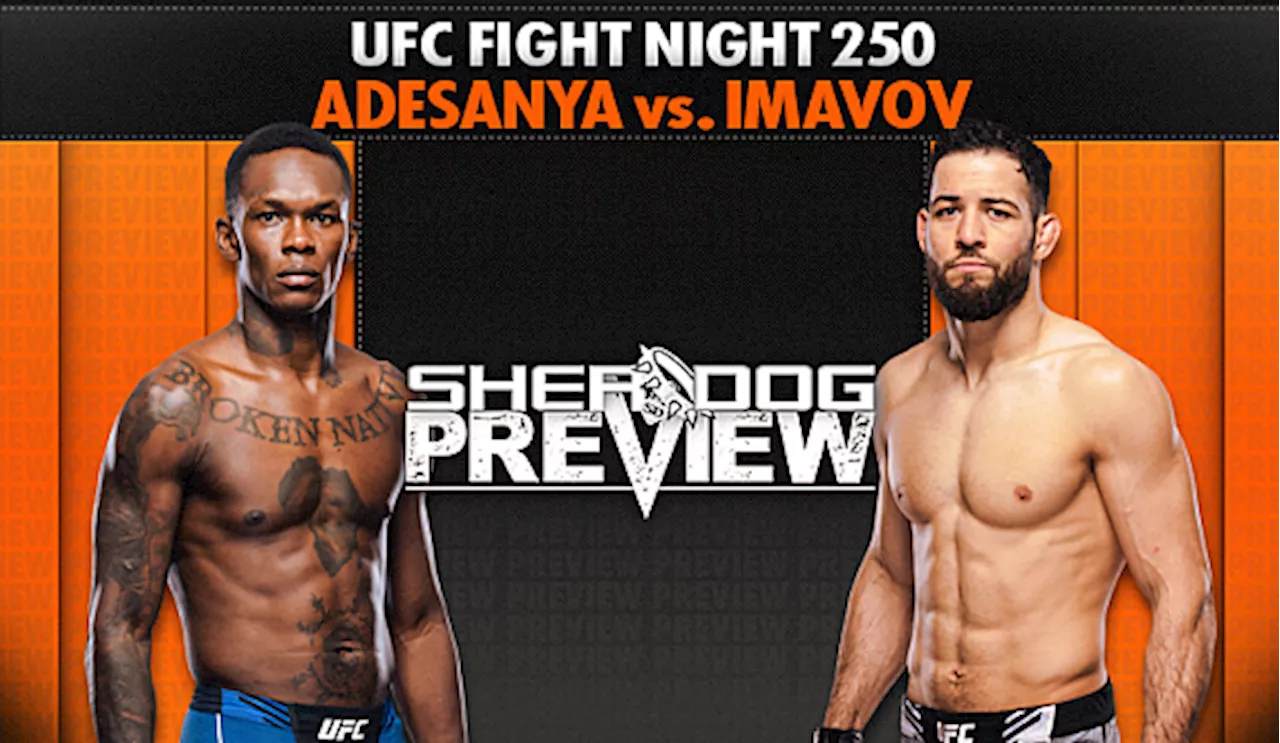 Preview: UFC Saudi Arabia ‘Adesanya vs. Imavov’