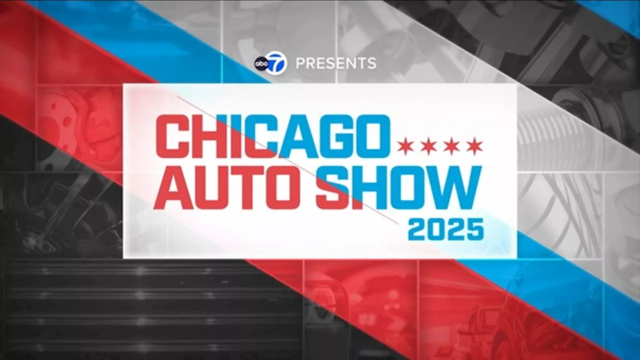 ABC7 Chicago to present the 2025 Chicago Auto Show Saturday, Feb. 8