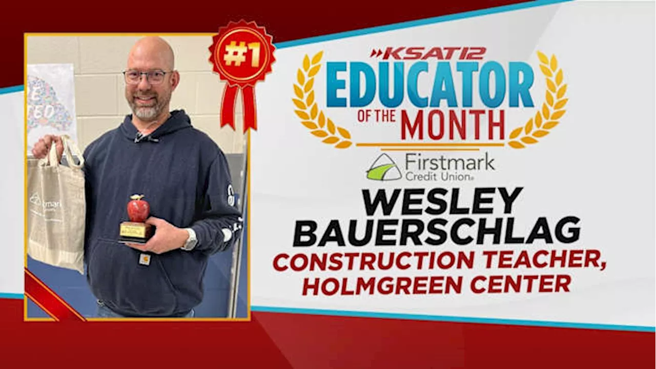 Wesley ‘Mr. B’ Bauerschlag is KSAT’S January Educator of the Month