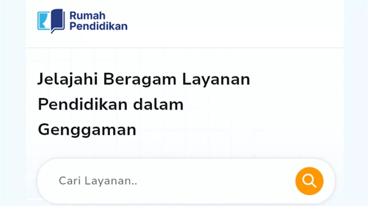 Rumah Pendidikan: Aplikasi Canggih Integrasi Layanan Pendidikan Nasional