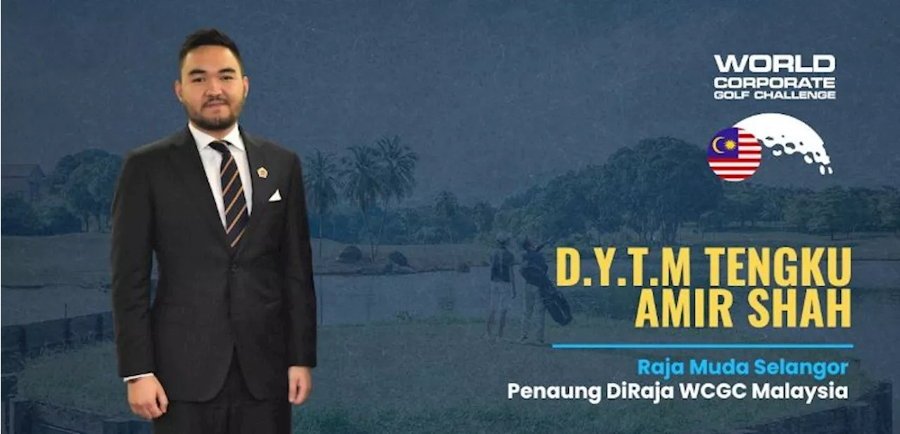 Raja Muda Selangor Penaung Diraja Cabaran Golf Korporat Dunia