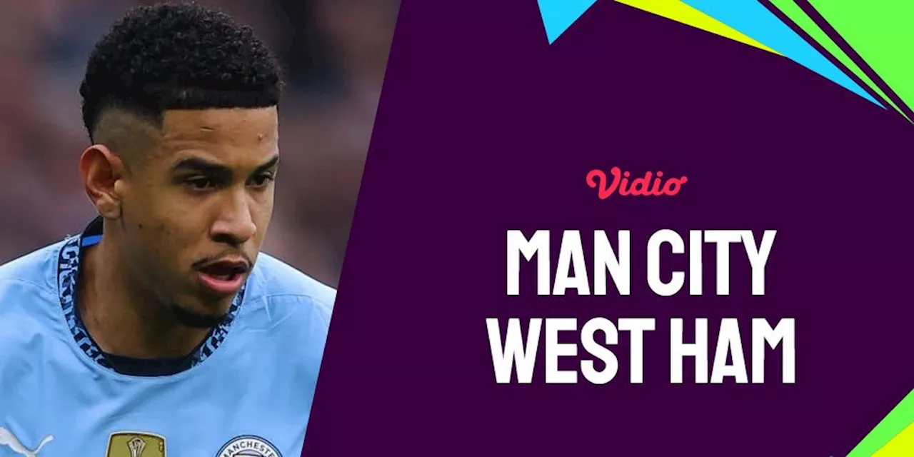 Man City vs West Ham di Premier League: Ujian Memenangkan Krisis