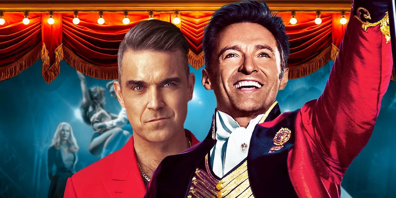 Robbie Williams Saved The Greatest Showman