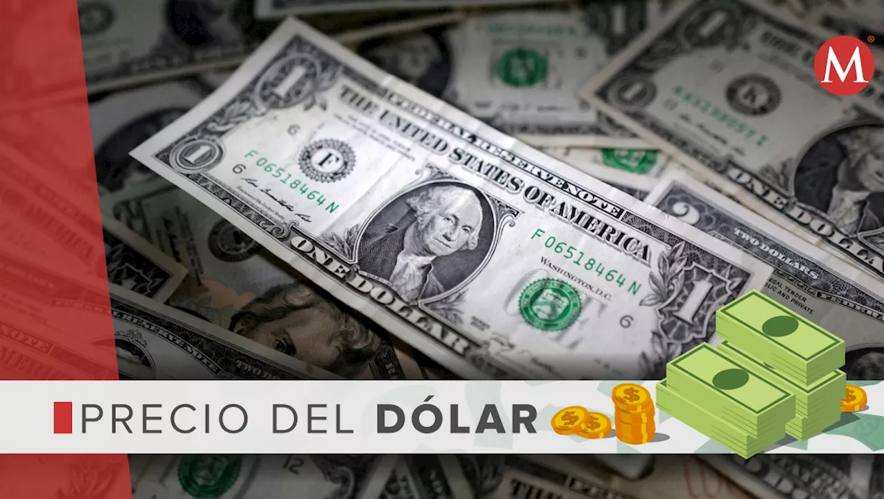 Dólar fortalece su valor frente al peso mexicano