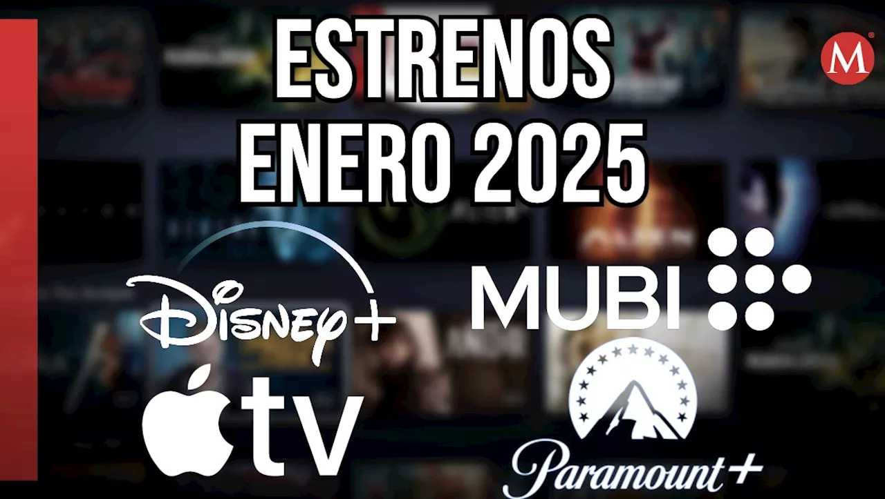 Estrenos de streaming en enero de 2025