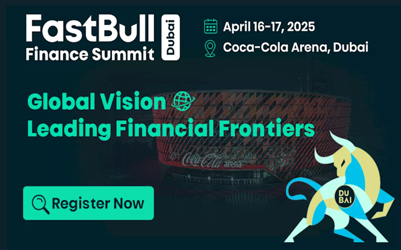 FastBull Finance Summit to Bring Together Global Finance Leaders at Coca-Cola Arena