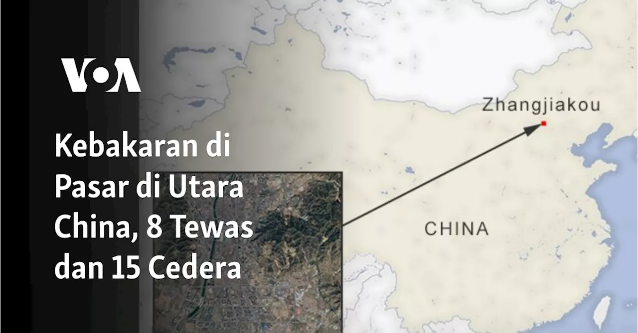 Kebakaran Pasar di China Utara Tewaskan 8 Orang