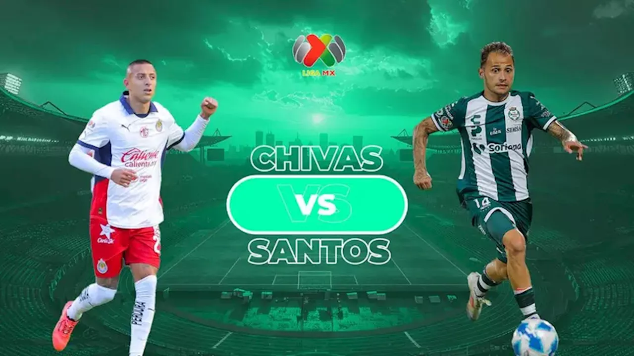 Chivas y Santos Laguna abren el Clausura 2024 con nuevos entrenadores y objetivos