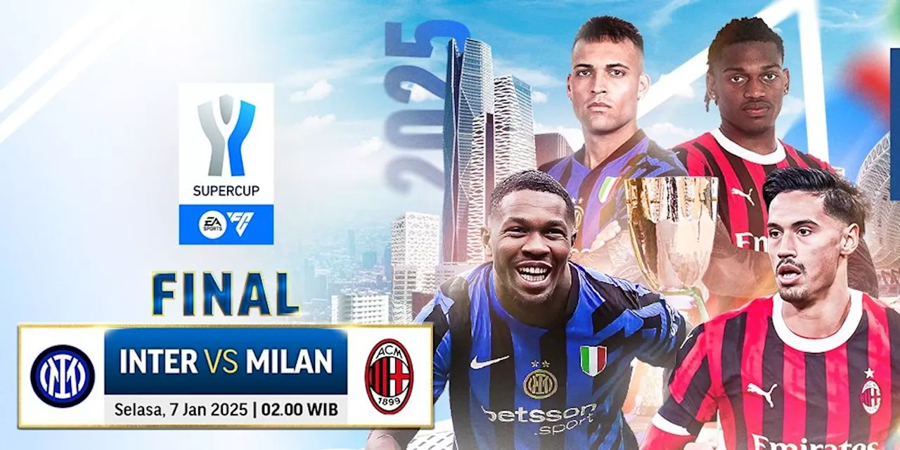 Siaran Langsung Final Supercoppa Italiana 2025: Inter Milan vs AC Milan di Vidio