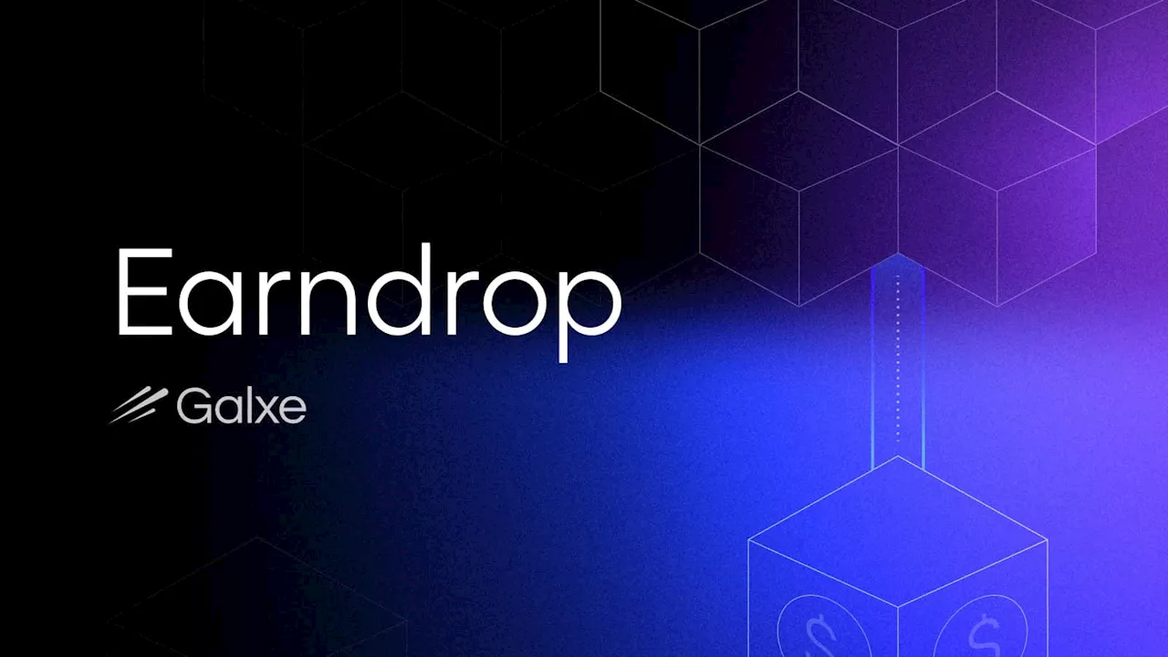 Galxe Introduces Earndrop: A Revolutionary Token Distribution Tool