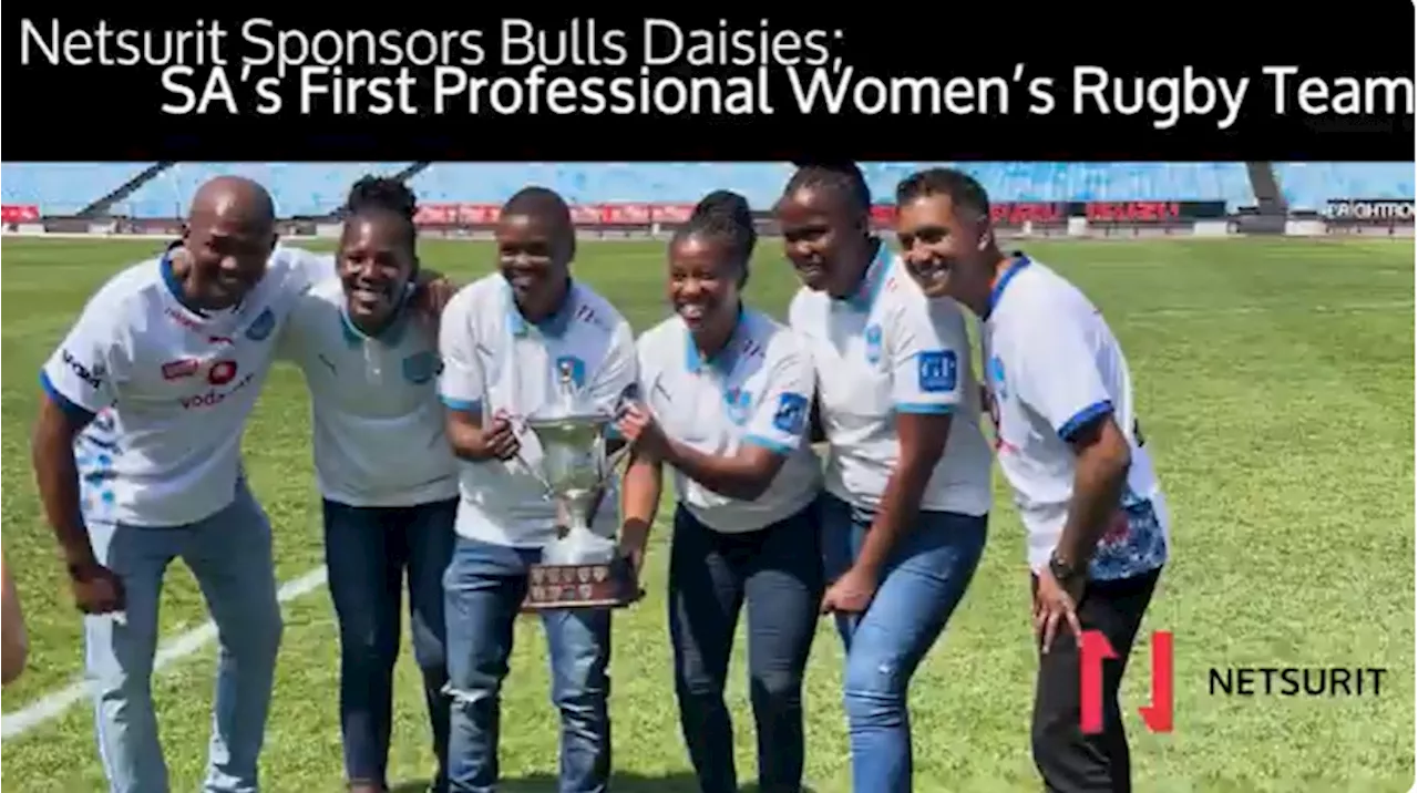 Netsurit Sponsors First Professional Women's Rugby Team in South Africa