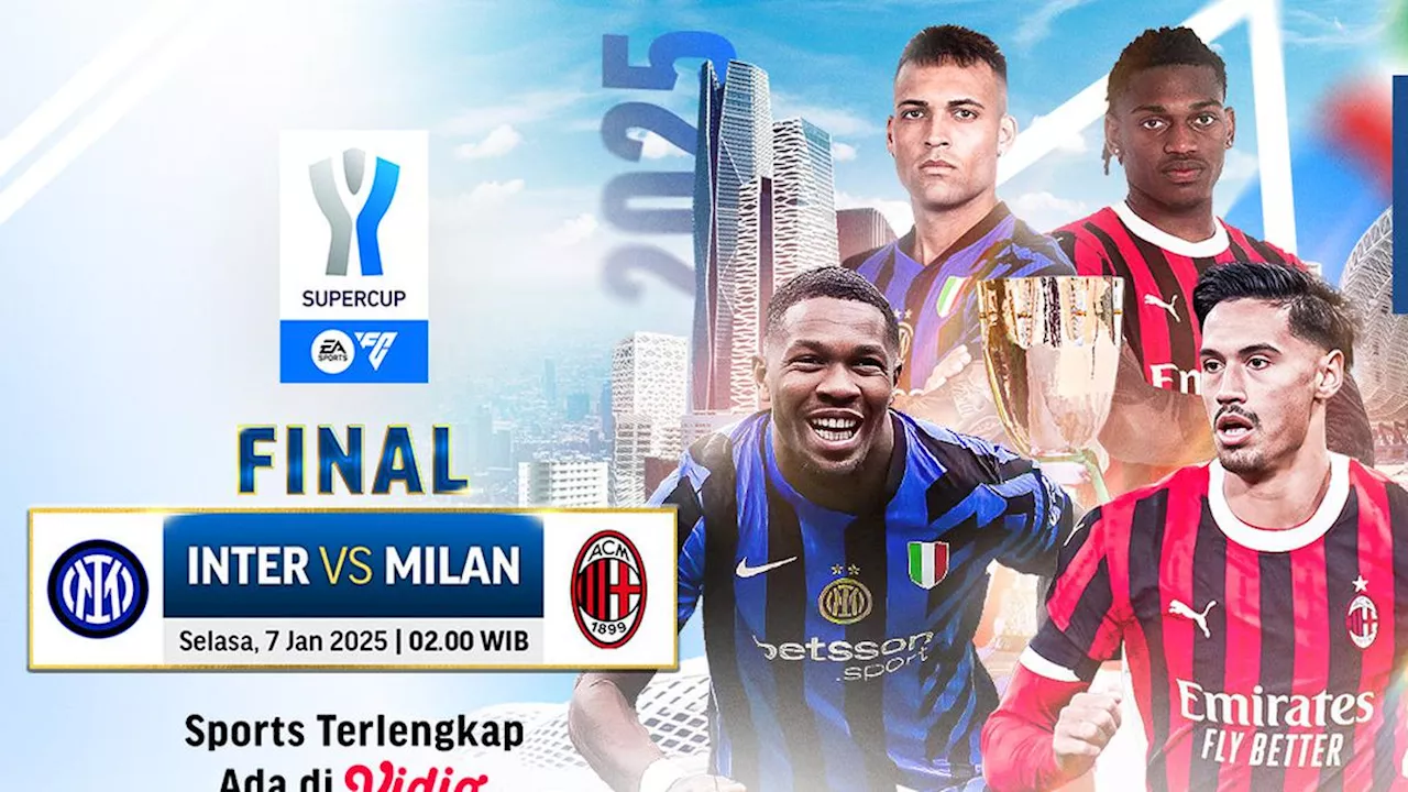 Link Live Streaming Final Supercoppa Italiana: Inter Milan vs AC Milan di Vidio