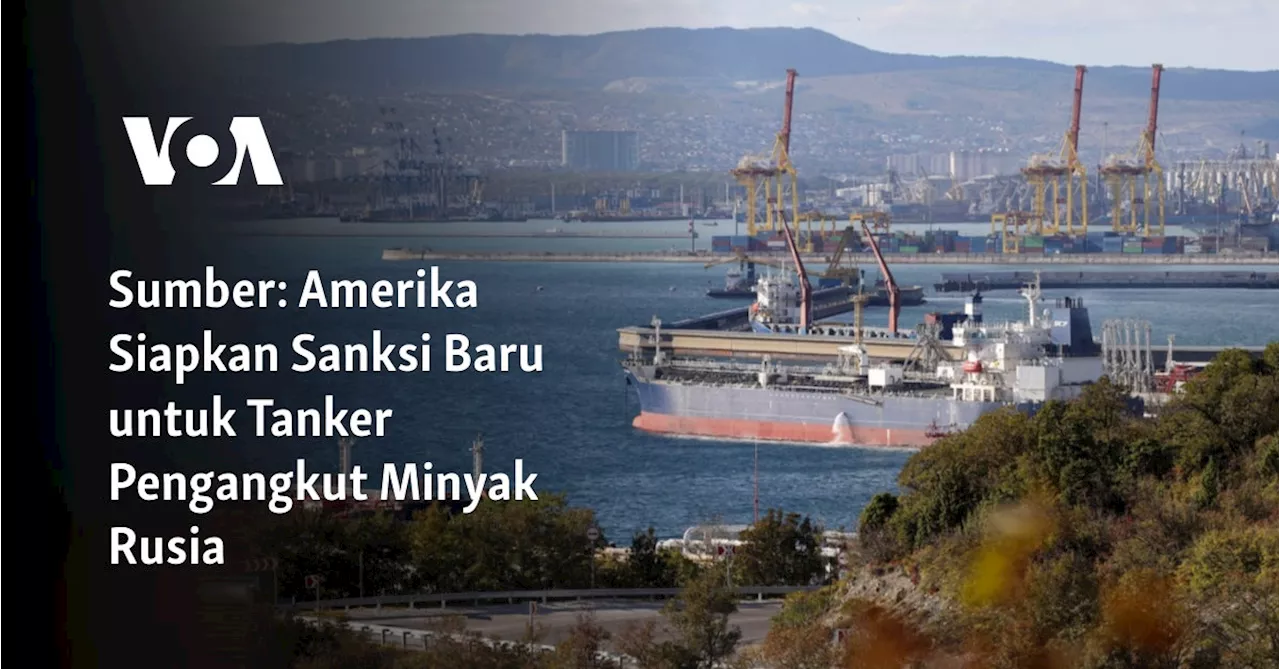 Pemerintah Biden Rencanakan Sanksi Terhadap Kapal Tanker Minyak Rusia