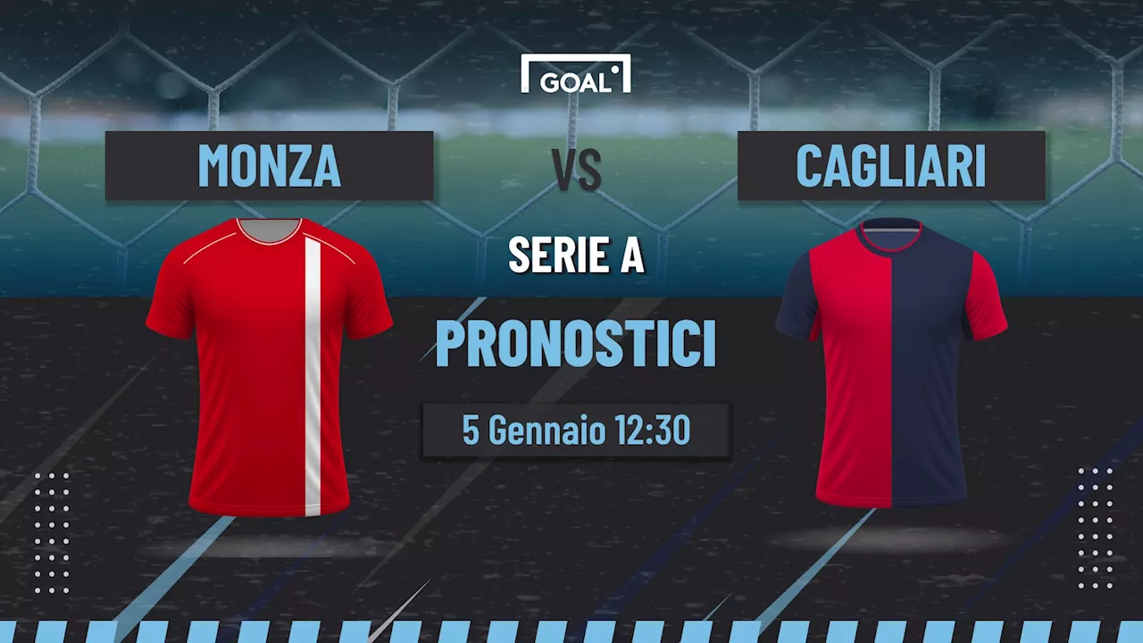 Monza-Cagliari: Pronostici, Quote e Analisi