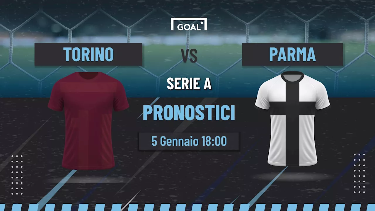 Torino-Parma: Pronostici, Quote e Analisi della Partita