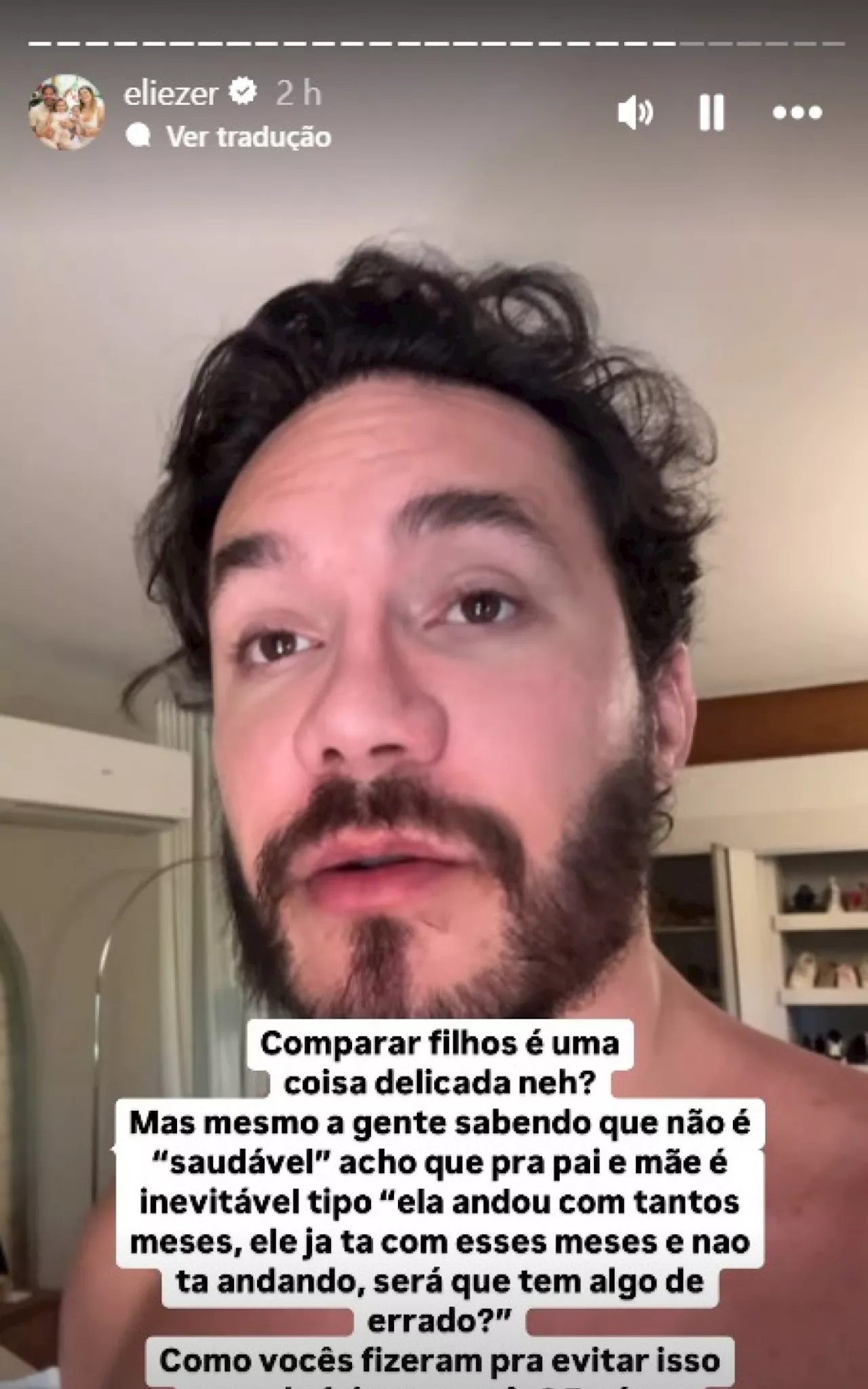 Eliezer Reflete Sobre a Diferença de Personalidades Entre os Filhos