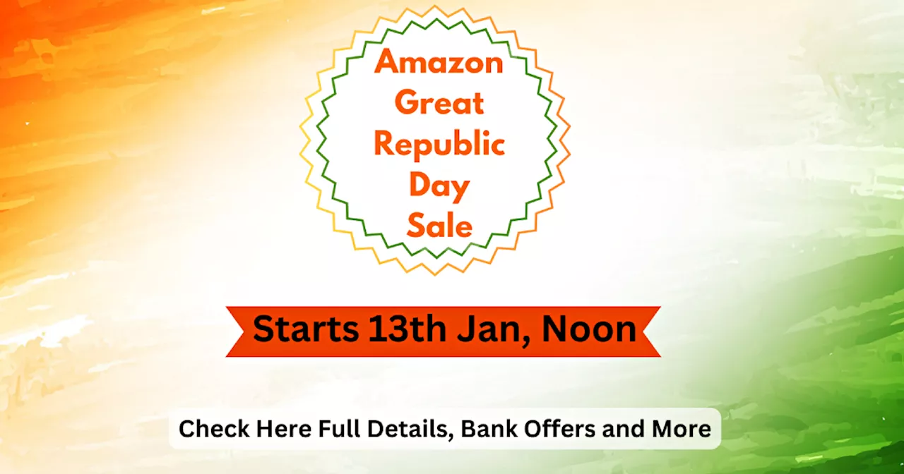 Amazon Great Republic Day Sale 2025: 13 जनवरी से शुरू, 75% तक की छूट!