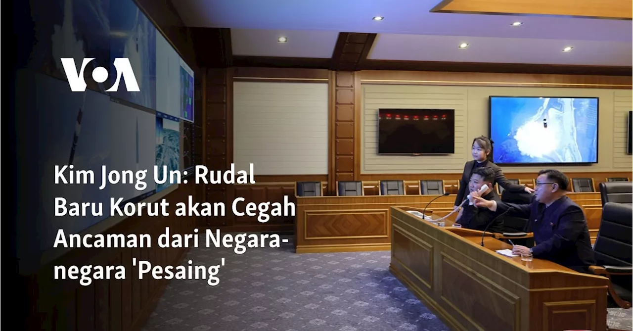 Kim Jong Un: Rudal Baru Korut akan Cegah Ancaman dari Negara-negara 'Pesaing'