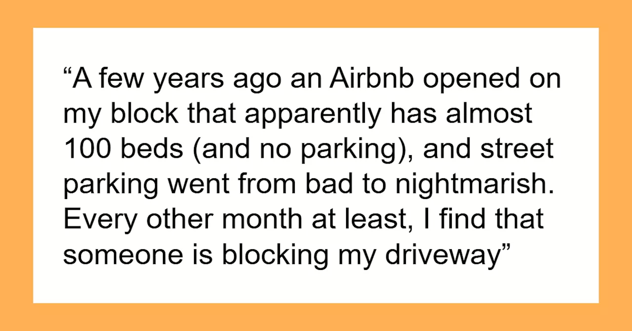 Neighbor's Entitlement and Illegal Airbnb Spark Parking Dispute