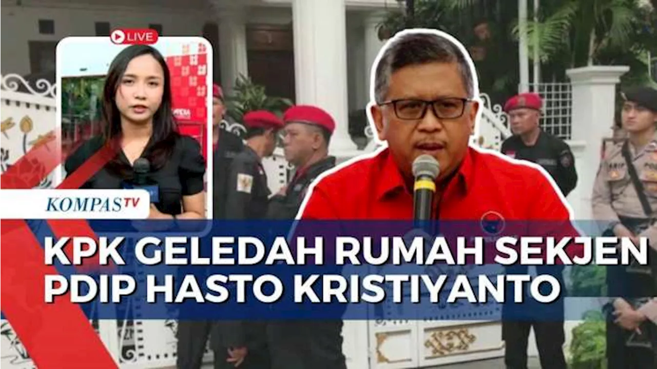 KPK Geledah Rumah Hasto Kristiyanto