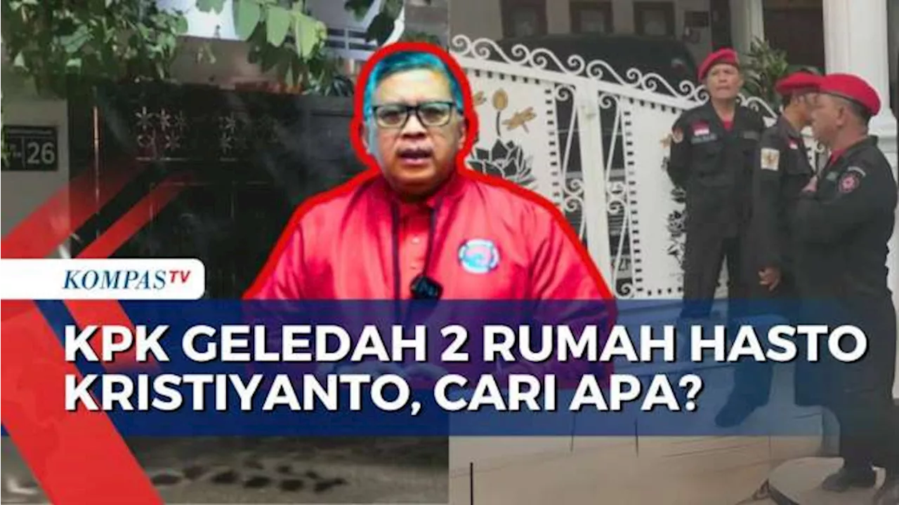 KPK Geledah Rumah Sekjen PDI-P Hasto Kristiyanto