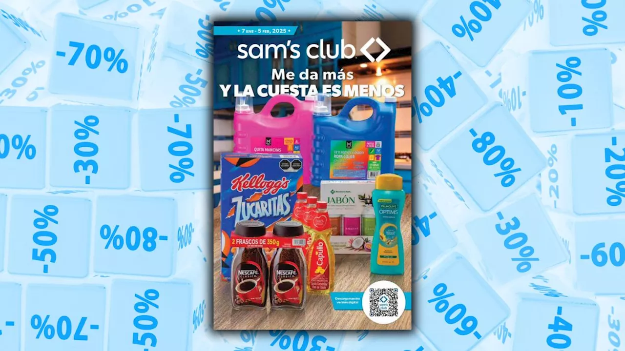 Sam’s Club: 101 ofertas que puedes encontrar en la cuponera de enero 2025