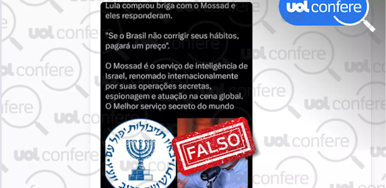 Amea\u00e7a do Mossad a Lula \u00e9 falso, diz UOL Confere