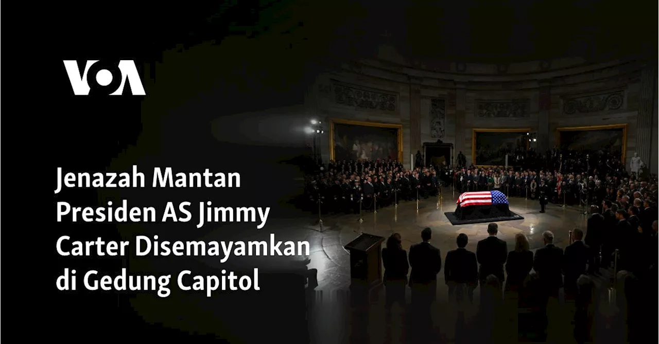 Jenazah Jimmy Carter Disemayamkan di Gedung Capitol