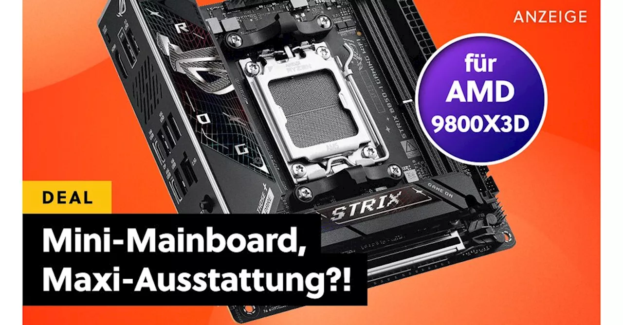 Neuer AMD B850 Chipsatz: ASUS ROG Strix B850-I ITX Mainboard im Test