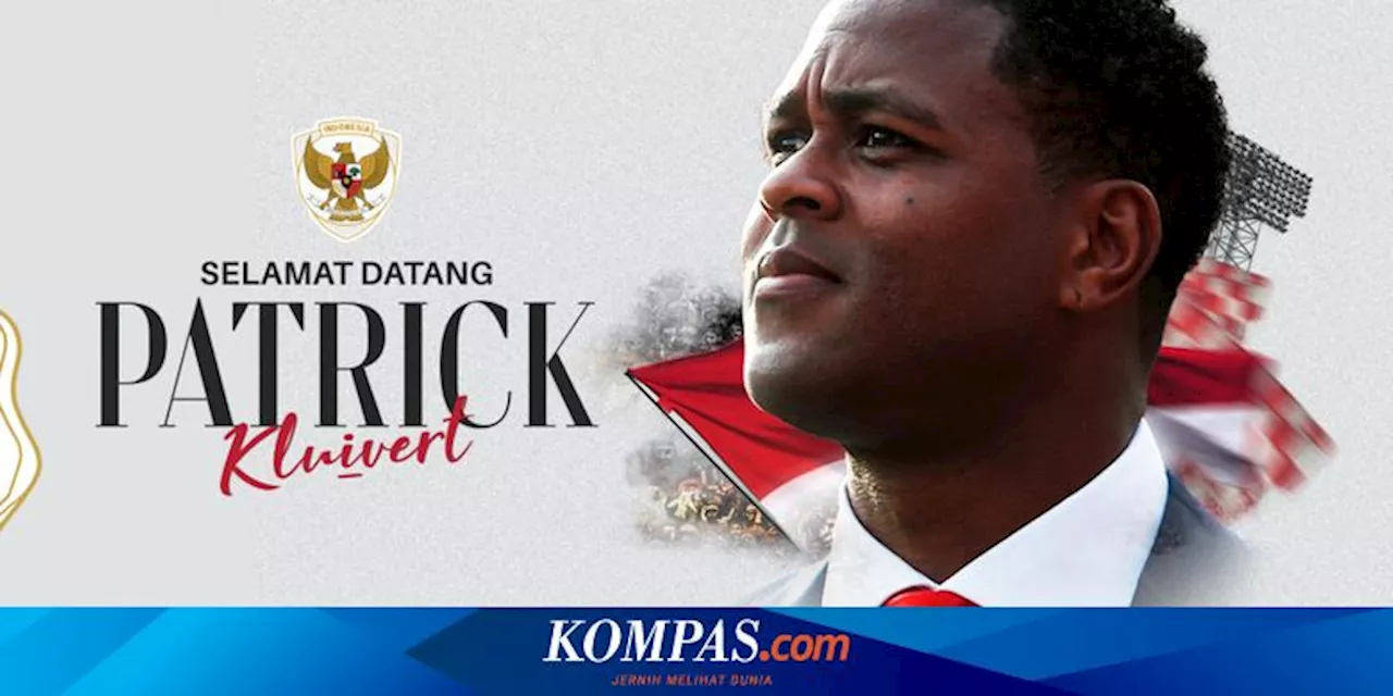 Tuntutan Patrick Kluivert Buktikan Diri di Timnas Indonesia, Kerja Tanpa Intervensi