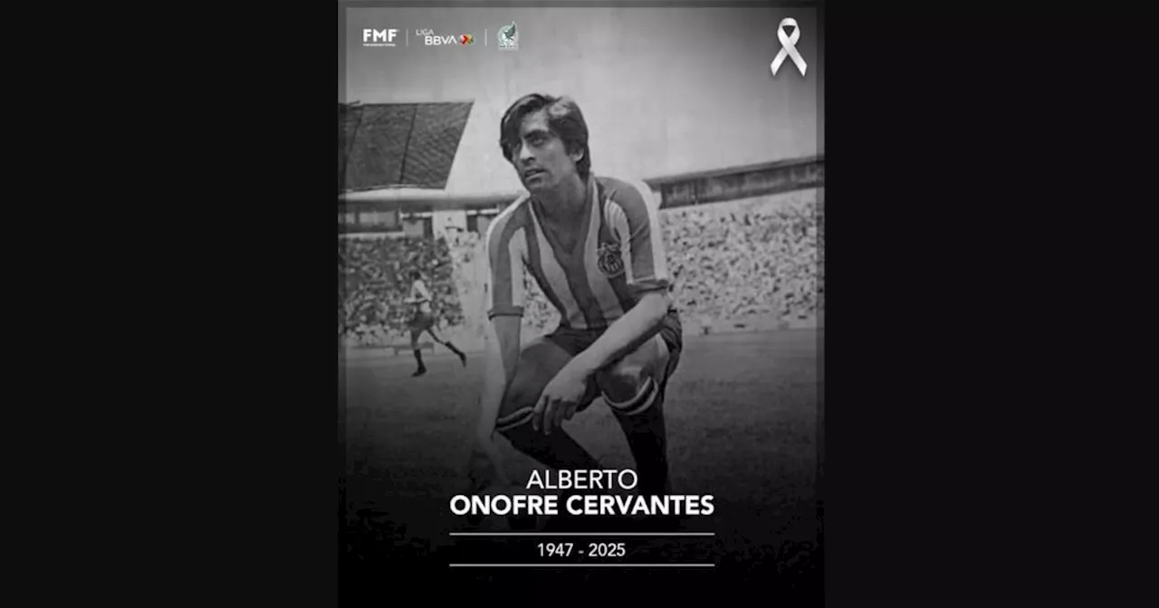 Fallece Alberto Onofre, Leyenda del Fútbol Mexicano