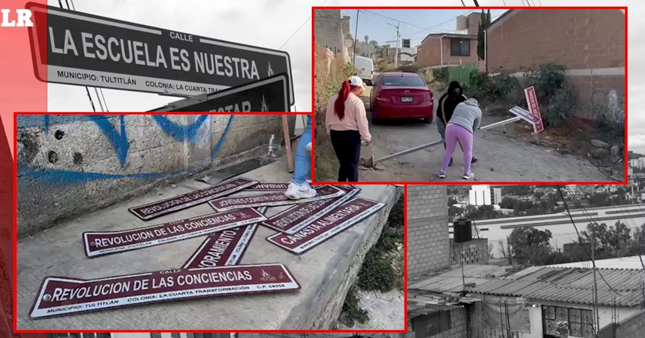 Vecinos de Tultitlán retiran nombres de calles en la rebautizada colonia 4T