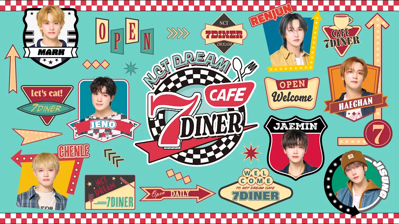 NCT DREAM CAFE 7DINER、2025年1月30日から期間限定オープン