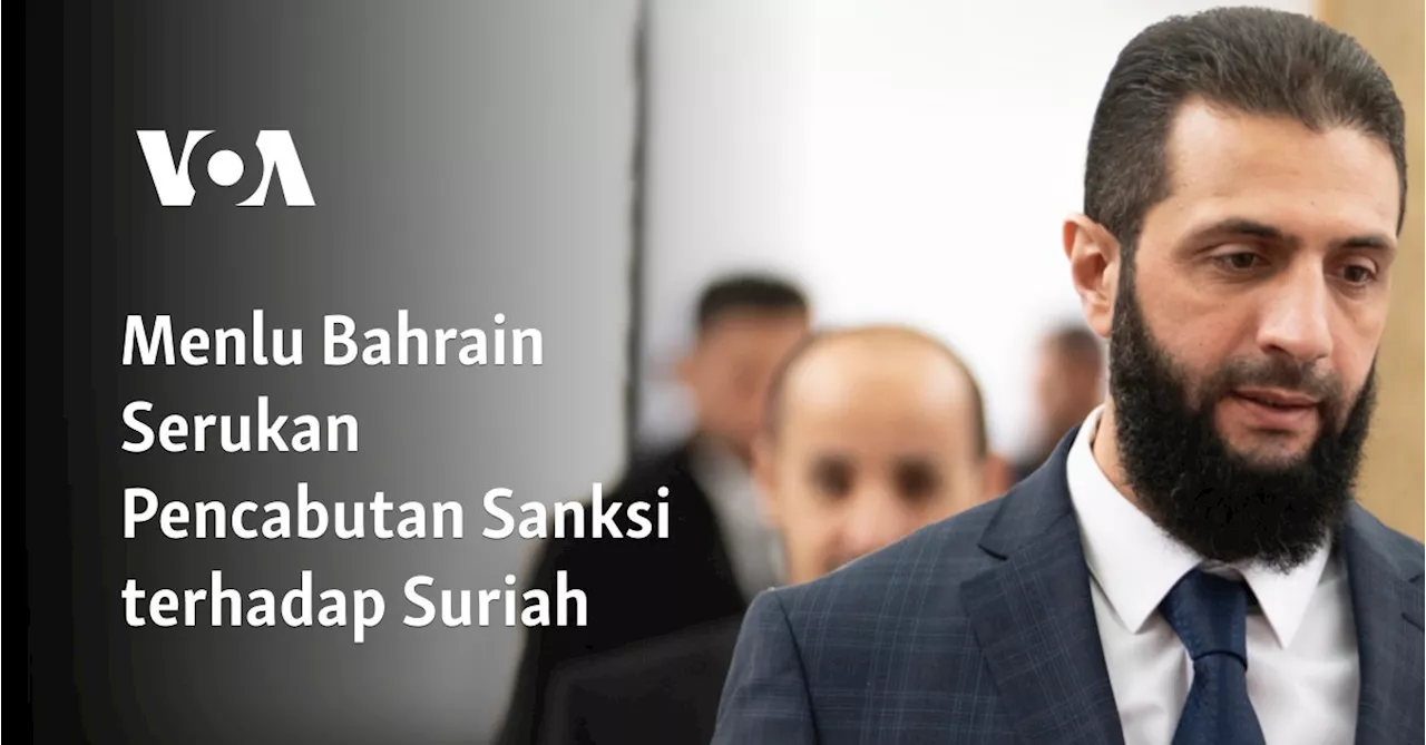 Bahrain Dorong Pencabutan Sanksi Suriah