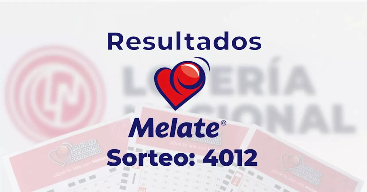 Resultados del Melate, Revancha y Revanchita 4012 del 31 de enero del 2025