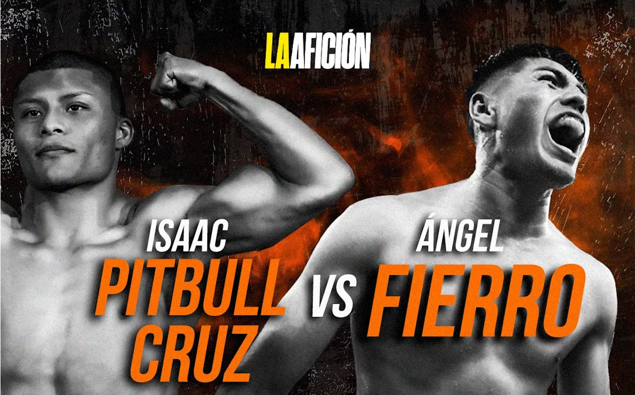 ¿A qué hora es la Pelea de ‘Pitbull’ vs Fierro HOY? | Dónde ver Box EN VIVO