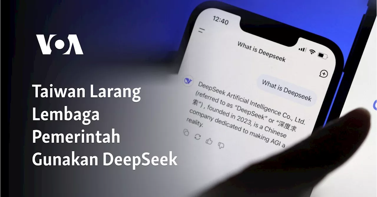 Taiwan Larang Penggunaan DeepSeek, Mengkhawatirkan Keamanan Nasional