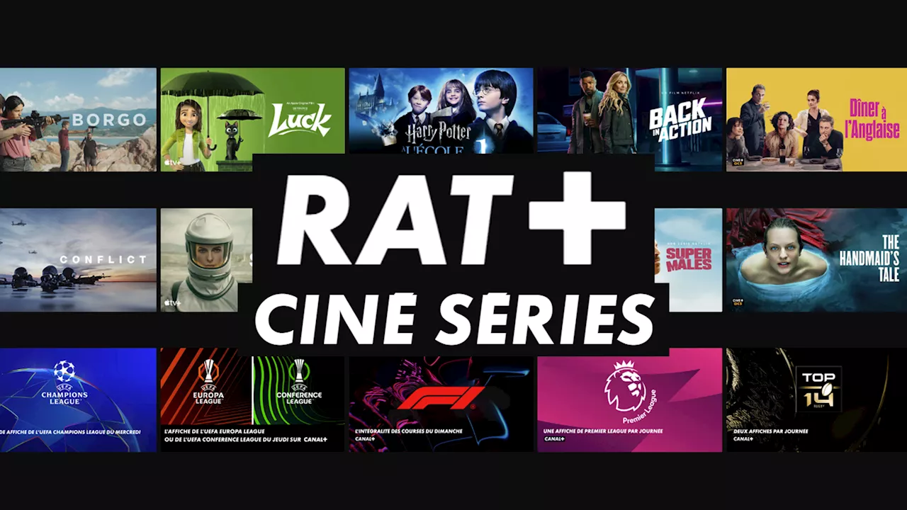 Offre RAT+ CINÉ SÉRIES : Accédez à Des Plateformes Streaming Fieres à 19,99 €